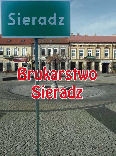 Brukarstwo Sieradz Układanie kostki brukowej Sieradz